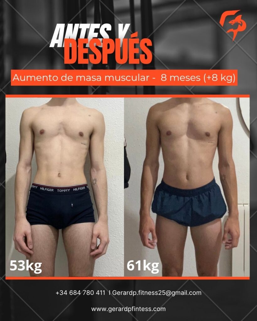 Antes y después: aumento de masa muscular en 8 meses, de 53 kg a 61 kg